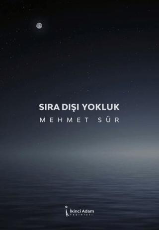Sıra Dışı Yokluk | İkinci Adam Yayınları (Ciltsiz) - Resim 1