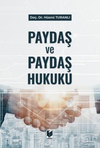 Paydaş ve Paydaş Hukuku
