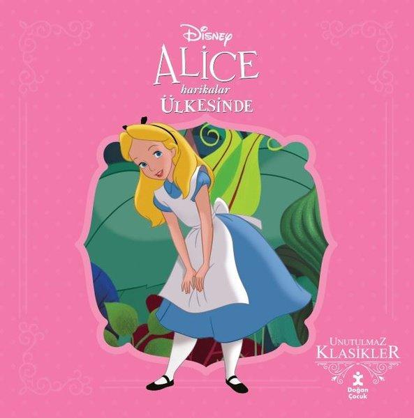 Disney Alice Harikalar Ülkesinde - Unutulmaz Klasikler | Doğan Çocuk (İnce Kapak) - Resim 1