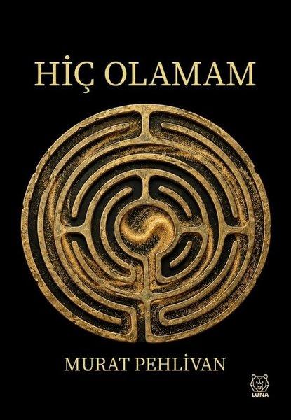 Hiç Olamam | Luna Yayınları (İnce Kapak) - Resim 1