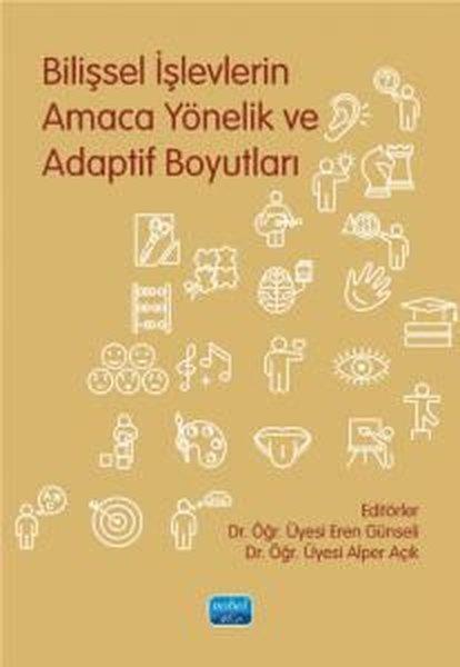 Bilişsel İşlevlerin Amaca Yönelik ve Adaptif Boyutları | Nobel Akademik Yayıncılık (İnce Kapak) - Resim 1