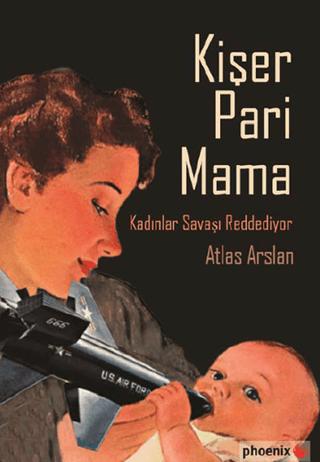 Kişer Pari Mama | Phoenix Yayınevi (Ciltsiz) - Resim 1