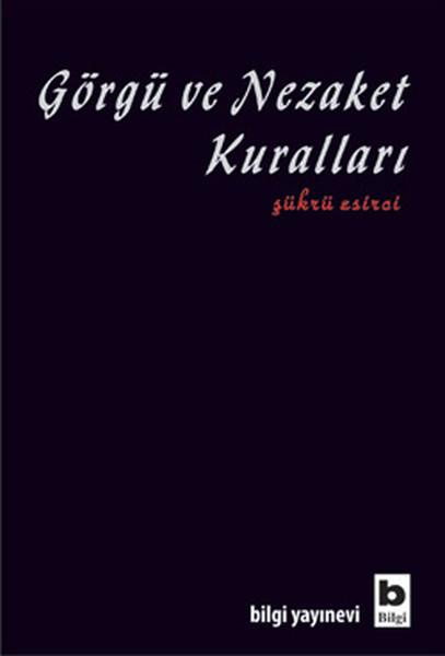 Görgü ve Nezaket Kuralları | Bilgi Yayınevi - Eğitim Dizisi (İnce Kapak) - Resim 1