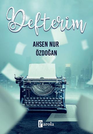 Defterim | Parola Yayınları (Ciltsiz) - Resim 1