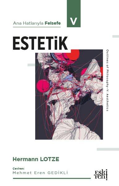 Estetik - Ana Hatlarıyla Felsefe 5 | Eskiyeni Yayınları (İnce Kapak) - Resim 1
