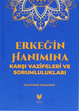 Erkeğin Hanımına Karşı Vazifeleri ve Sorumlulukları | Rabbani Yayınevi (Ciltsiz) - Resim 1