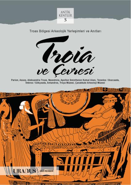 Troia ve Çevresi | URANUS (İnce Kapak) - Resim 1