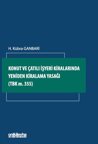 Konut ve Çatılı İşyeri Kiralarında Yeniden Kiralama Yasağı | On İki Levha Yayınları (Ciltsiz) - Resim 1
