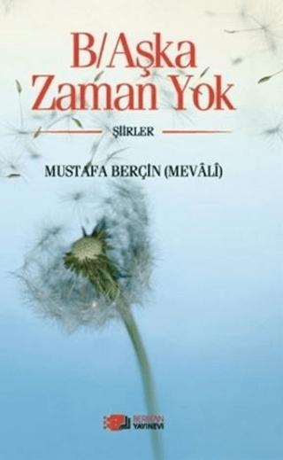 B/Aşka Zaman Yok | Berikan Yayınevi (Ciltsiz) - Resim 1