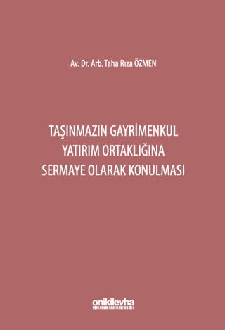 Taşınmazın Gayrimenkul Yatırım Ortaklığına Sermaye Olarak Konulması | On İki Levha Yayınları (Ciltli) - Resim 1