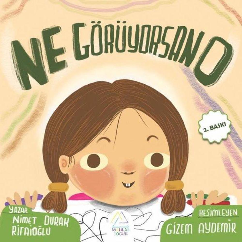 Ne Görüyorsan O | Mahlas Çocuk