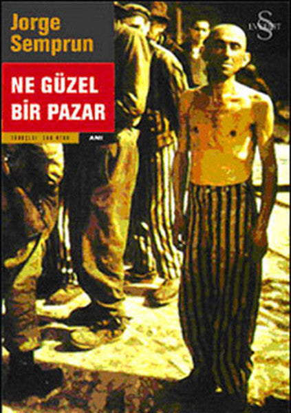 Ne Güzel Bir Pazar - Jorge Semprun kitap kapağı
