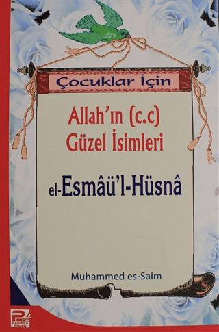 Çocuklar İçin Allah'ın (c.c) Güzel İsimleri El-Esmaü'l-Hüsna | Karınca & Polen Yayınları (Ciltsiz) - Resim 1