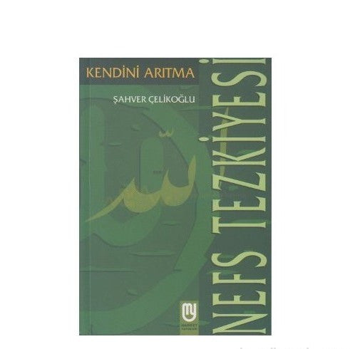 Nefs Tezkiyesi/Kendini Arıtma - Şahver Çelikoğlu kitap kapağı