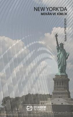New York'da Mekan ve Kimlik - İldem Aytar Sever kitap kapağı