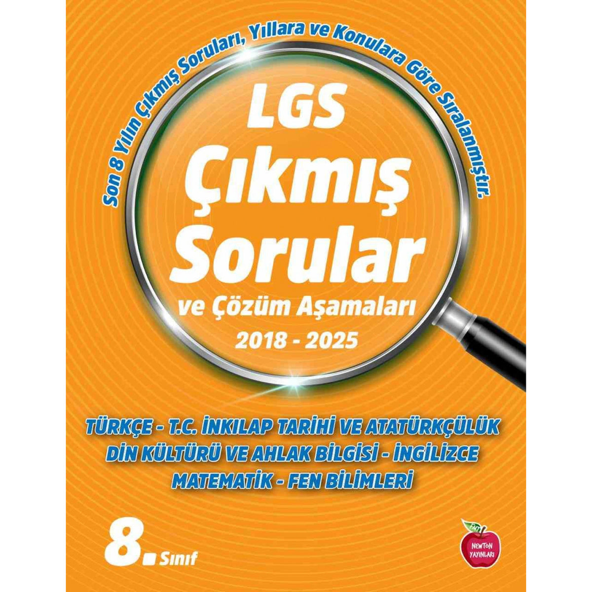 Newton Lgs Tüm Dersler Çıkmış Sorular Yıllara Ve Konulara Göre Yeni 2018 - 2025 kitap kapağı