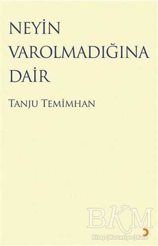 Neyin Varolmadığına Dair - Tanju Temimhan kitap kapağı