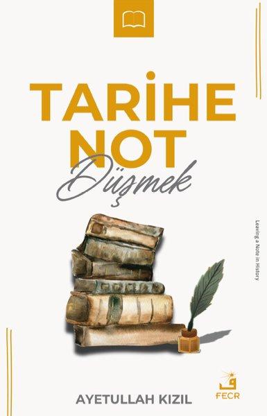 Tarihe Not Düşmek | Fecr Yayınları (İnce Kapak) - Resim 1