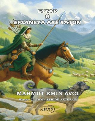 Eyyar ü Efsaneya Axe Xatün | Liman Yayınevi (Ciltsiz) - Resim 1