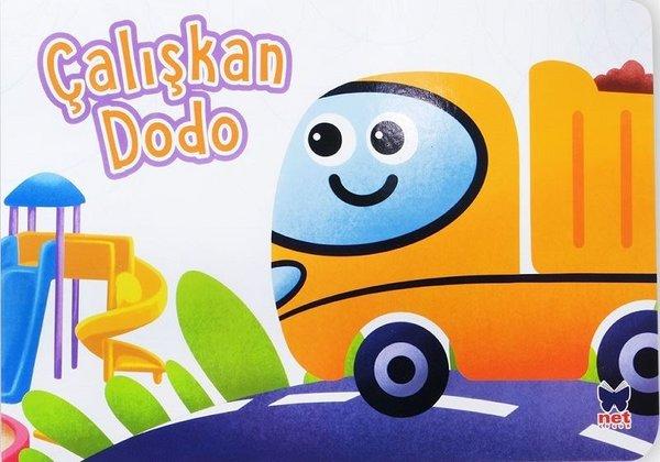 Çalışkan Dodo - Çalışkan Taşıtlar | Net Çocuk Yayınları (İnce Kapak) - Resim 1