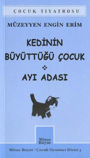 Çocuk Oyunları 3-Kedinin Büyüttüğü Çocuk | Mitos Boyut Yayınları - Çocuk Oyunları Dizisi (İnce Kapak) - Resim 1