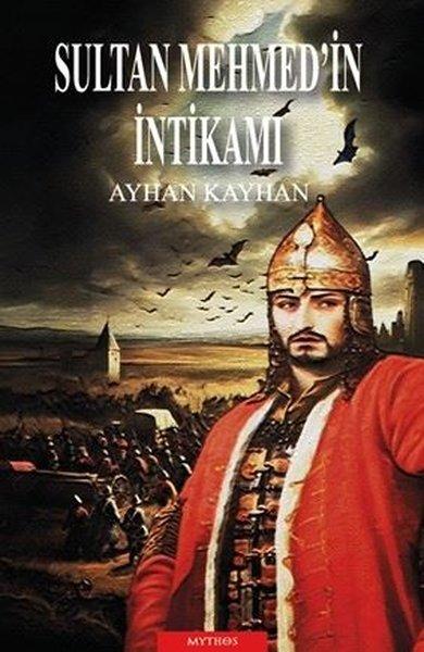 Sultan Mehmed'in İntikamı | Mythos Kitap (İnce Kapak) - Resim 1