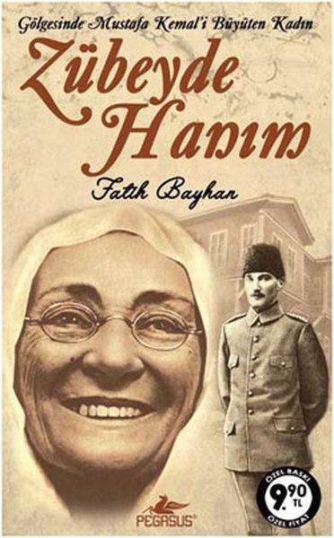 Zübeyde Hanım - Gölgesinde Mustafa Kemal'i Büyüten Kadın | Pegasus (Cep Boy) - Resim 1