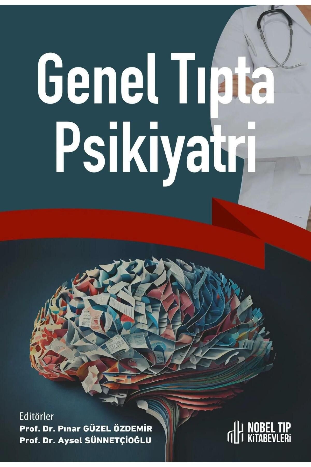 Nobel Tıp Kitabevi Genel Tıpta Psikiyatri / Kolektif / / 9786053358251 - Kolektif kitap kapağı