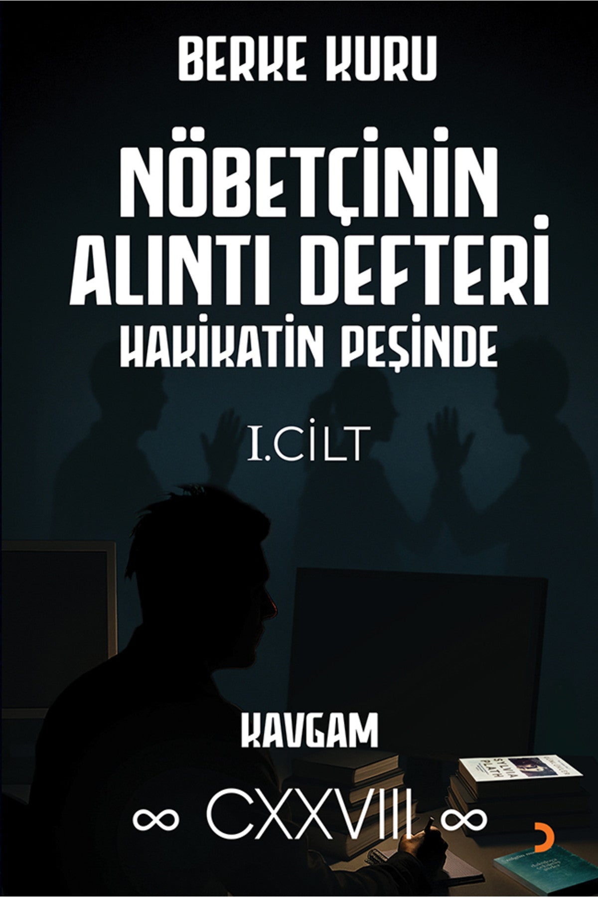 Nöbetçinin Alıntı Defteri 1.Cilt & Berke Kuru kitap kapağı