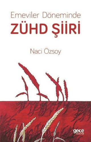 Emeviler Döneminde Zühd Şiiri | Gece Kitaplığı (Ciltsiz) - Resim 1