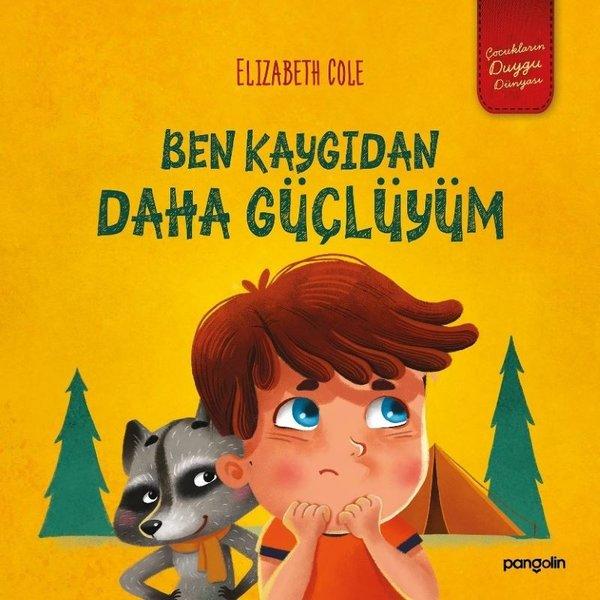 Ben Kaygıdan Daha Güçlüyüm | Pangolin Yayınevi (İnce Kapak) - Resim 1