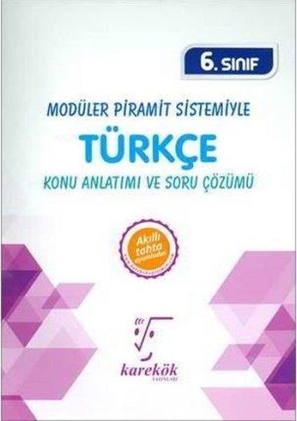 6.Sınıf Modüler Piramit Sistemiyle Türkçe MPS Konu Anlatımı ve Soru Çözümü | Karekök Eğitim Yayın (İnce Kapak) - Resim 1