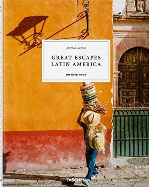 Great Escapes Latin America. The Hotel Book | Taschen (Ciltli) - Resim 1