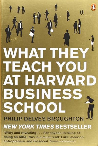 What They Teach You at Harvard Business School: My Two Years Inside the Cauldron of Capitalism | Penguin Books (İnce Kapak) - Resim 1