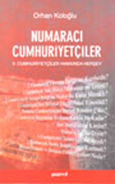 Numaracı Cumhuriyetçiler - 2. Cumhuriyetçiler Hakkında Herşey - Orhan Koloğlu kitap kapağı
