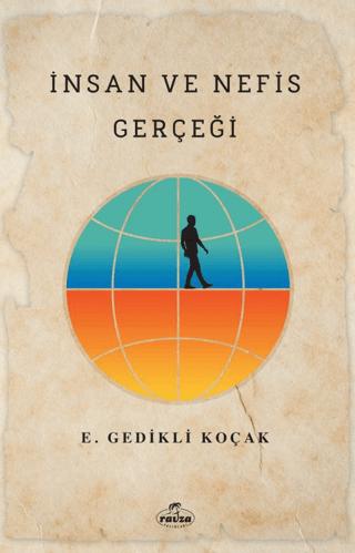 İnsan ve Nefis Gerçeği