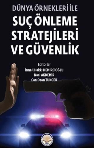 Dünya Önekleri ile Suç Önleme Stratejileri ve Güvenlik