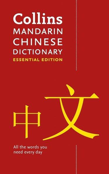 Collins Essential - Mandarin Chinese Essential Dictionary: All the words you need, every day