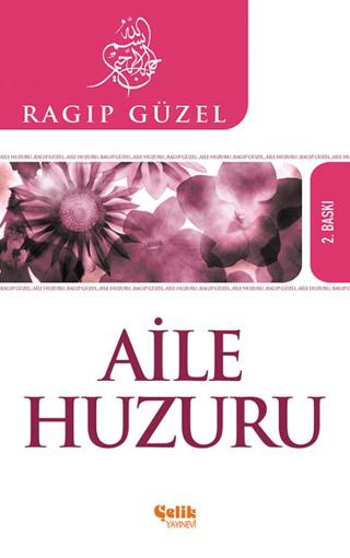 Aile Huzuru | Çelik Yayınevi (Ciltsiz) - Resim 1