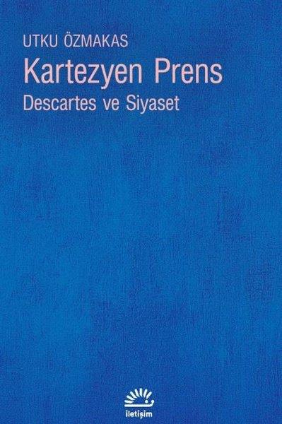 Kartezyen Prens: Descartes ve Siyaset | İletişim Yayınları (İnce Kapak) - Resim 1