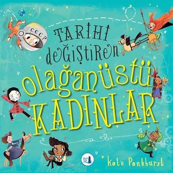 Tarihi Değiştiren Olağanüstü Kadınlar-Kuşe Renkli Resimli | Büyülü Fener (İnce Kapak) - Resim 1