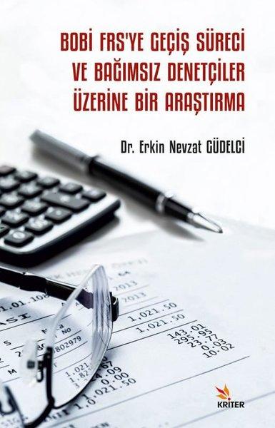 Bobi Frsye Geçiş Süreci ve Bağımsız Denetçiler Üzerine Bir Araştırma | Kriter (İnce Kapak) - Resim 1
