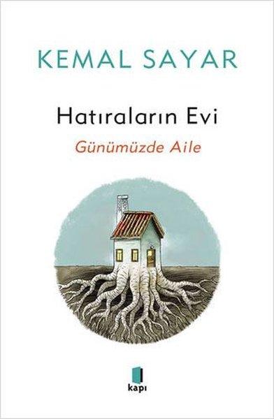 Hatıraların Evi - Günümüzde Aile | Kapı Yayınları (İnce Kapak) - Resim 1