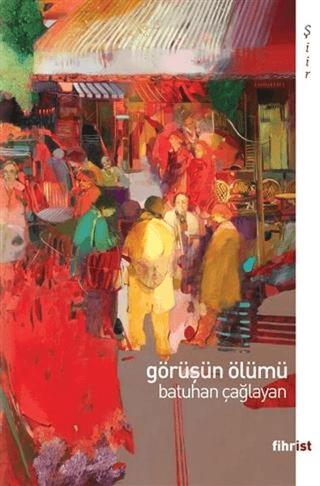 Görüşün Ölümü | Fihrist Kitap (Ciltsiz) - Resim 1