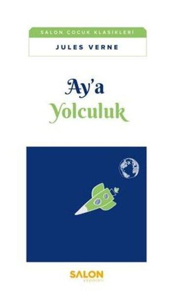 Ay'a Yolculuk | Salon Yayınları (İnce Kapak) - Resim 1