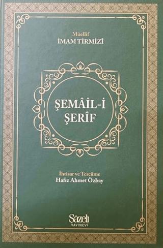 Şemail-i Şerif | Şazeli Yayınevi (Ciltli) - Resim 1