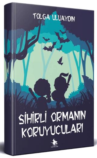 Sihirli Ormanın Koruyucuları | Cadı Yayınları (Ciltsiz) - Resim 1