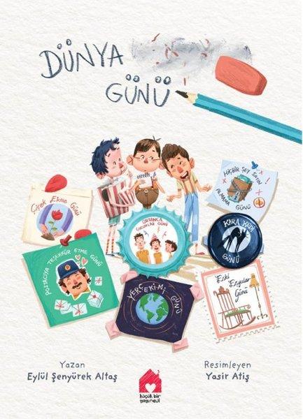 Dünya Günü | Küçük Bir Yayınevi (İnce Kapak) - Resim 1