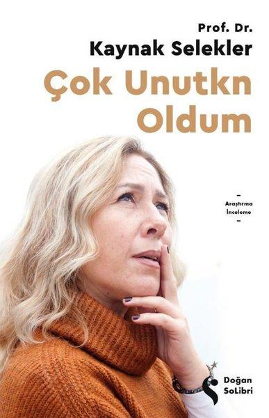 Çok Unutkn Oldum | Doğan Solibri (İnce Kapak) - Resim 1