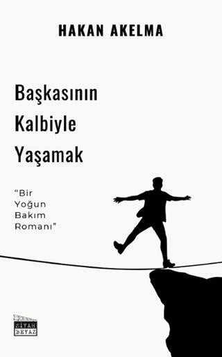Başkasının Kalbiyle Yaşamak